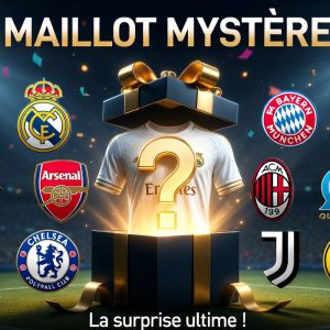 MAILLOT MYSTERE TOUTES SAISONS